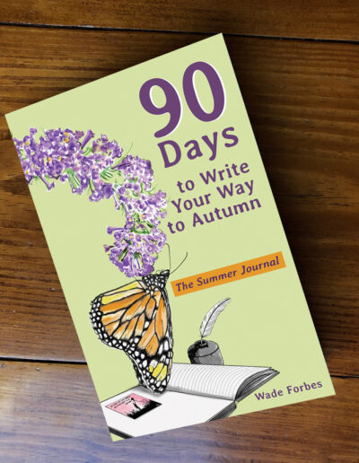 90 Days To Write Your Way To Autumn: The Summer Journal
