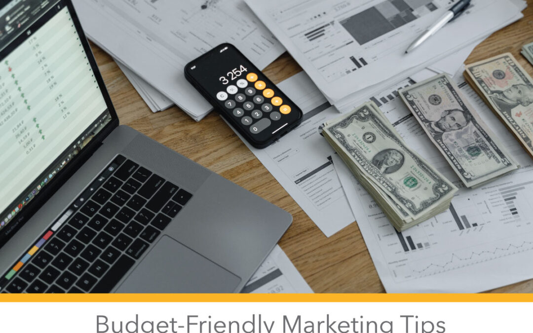 Budget-Friendly Marketing Tips
